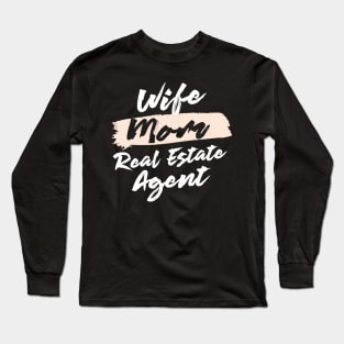 Cute Wife Mom Real Estate Agent Gift Idea Long Sleeve T-Shirt